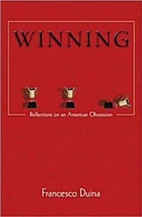 Winning: Reflections on an American Obsession (Paperback)