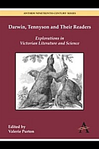 Darwin, Tennyson and Their Readers : Explorations in Victorian Literature and Science (Hardcover)