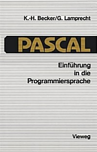 Einf?rung in Die Programmiersprache Pascal (Paperback, 3, 3. Aufl. 1986)