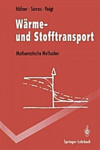 W?me- Und Stofftransport: Mathematische Methoden (Paperback)