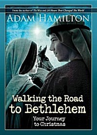 Walking the Road to Bethlehem: Your Journey to Christmas (Paperback)