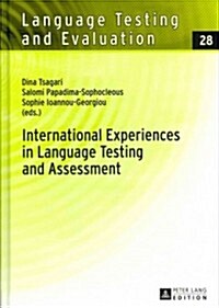 International Experiences in Language Testing and Assessment: Selected Papers in Memory of Pavlos Pavlou (Hardcover)