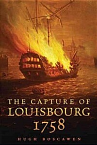 The Capture of Louisbourg, 1758 (Paperback, Reprint)