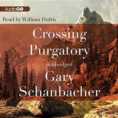 Crossing Purgatory (Audio CD)