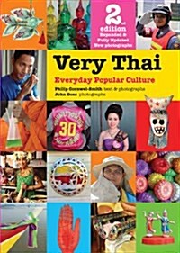 Very Thai: Everyday Popular Culture (Hardcover, 2, Expanded, Updat)