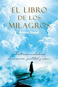 El libro de los milagros / A Book of Miracles (Paperback)