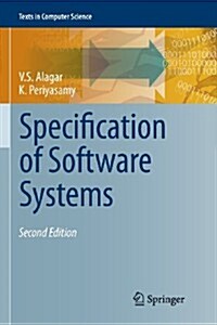 Specification of Software Systems (Paperback, Softcover reprint of hardcover 2nd ed. 2011)