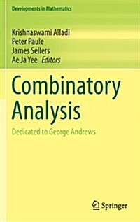 Combinatory Analysis: Dedicated to George Andrews (Hardcover, 2013)