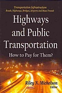 Highways and Public Transportation (Paperback)