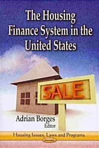 Housing Finance System in the United States (Paperback, UK)