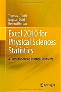 Excel 2010 for Physical Sciences Statistics: A Guide to Solving Practical Problems (Paperback, 2013)