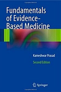 Fundamentals of Evidence Based Medicine (Hardcover, 2, 2014)