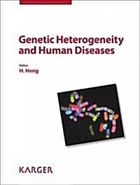 Genetic Heterogeneity and Human Diseases (Hardcover)