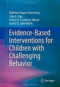 Evidence-Based Interventions for Children with Challenging Behavior (Hardcover, 2014)