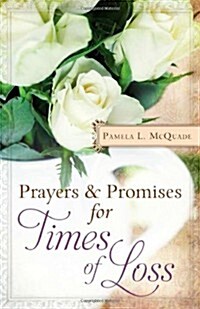 Prayers & Promises for Times of Loss (Paperback)