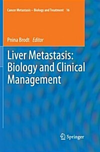 Liver Metastasis: Biology and Clinical Management (Paperback)