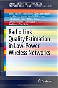 Radio Link Quality Estimation in Low-Power Wireless Networks (Paperback, 2013)