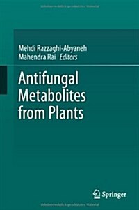 Antifungal Metabolites from Plants (Hardcover, 2013)