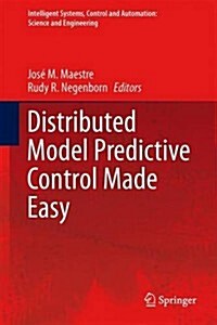 Distributed Model Predictive Control Made Easy (Hardcover, 2014)