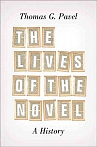 The Lives of the Novel: A History (Hardcover)