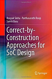 Correct-By-Construction Approaches for Soc Design (Hardcover, 2014)