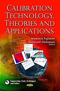 Calibration Technology, Theories and Applications (Hardcover)