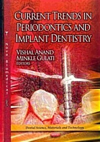 Current Trends in Periodontics and Implant Dentistry (Hardcover, UK)