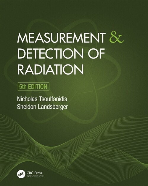 Measurement and Detection of Radiation (Hardcover, 5 ed)