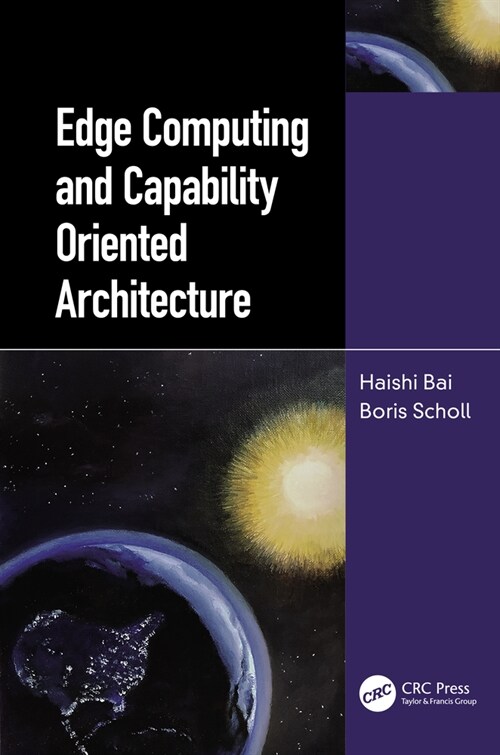 Edge Computing and Capability-Oriented Architecture (Hardcover)