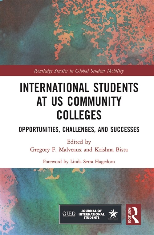 International Students at US Community Colleges : Opportunities, Challenges, and Successes (Hardcover)