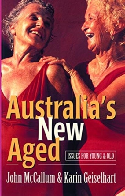 Australias New Aged : Issues for young and old (Hardcover)