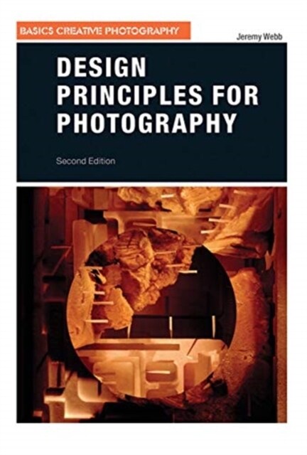 Design Principles for Photography (Hardcover, 2 ed)