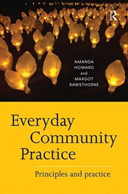 Everyday Community Practice : Principles and practice (Hardcover)