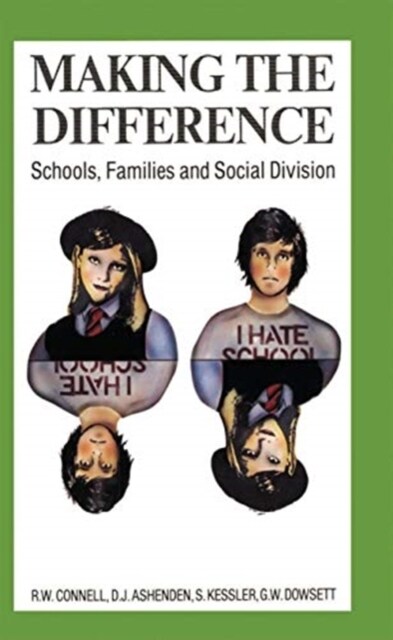 Making the Difference : Schools, families and social division (Hardcover)