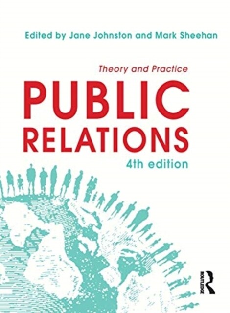 Public Relations : Theory and Practice (Hardcover, 4 ed)