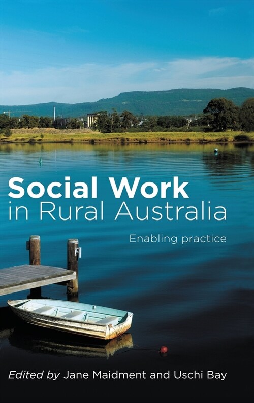 Social Work in Rural Australia : Enabling practice (Hardcover)