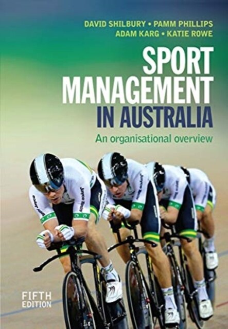 Sport Management in Australia : An organisational overview (Hardcover, 5 ed)