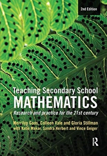 Teaching Secondary School Mathematics : Research and practice for the 21st century (Hardcover, 2 ed)