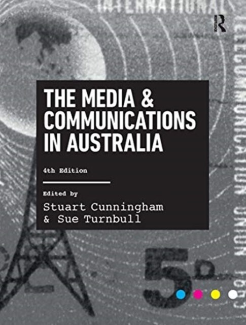 The Media and Communications in Australia (Hardcover, 4 ed)