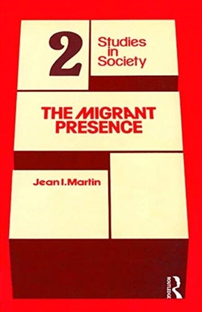 The Migrant Presence : Australian Responses 1947-1977 (Hardcover)