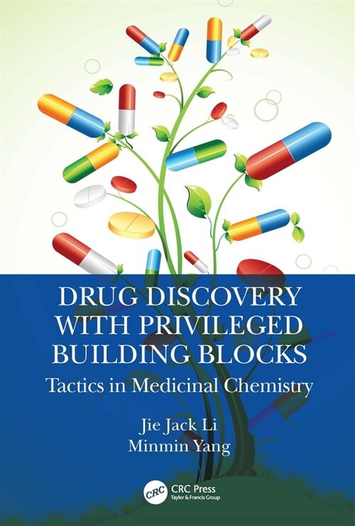 Drug Discovery with Privileged Building Blocks : Tactics in Medicinal Chemistry (Paperback)
