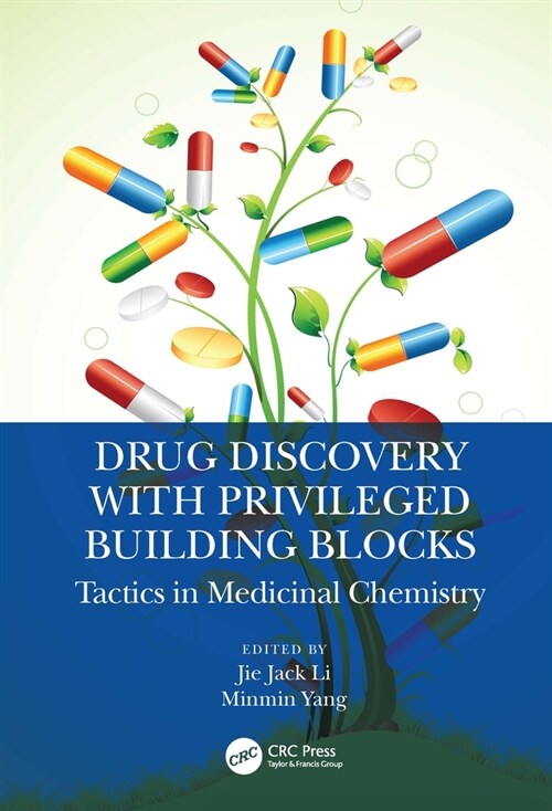 Drug Discovery with Privileged Building Blocks : Tactics in Medicinal Chemistry (Hardcover)