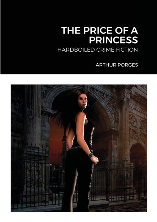 The Price of a Princess: Hardboiled Crime Fiction (Paperback)