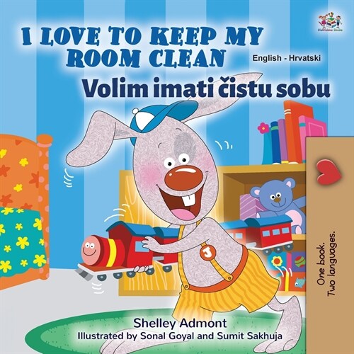 I Love to Keep My Room Clean (English Croatian Bilingual Childrens Book) (Paperback)