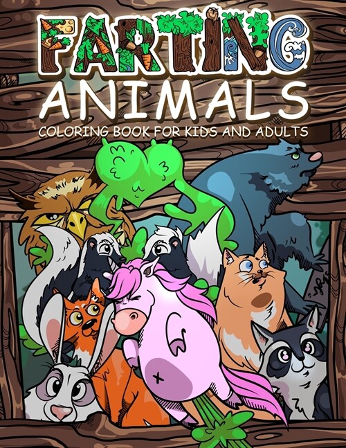 FARTING ANIMALS Coloring Book: Hilarious Gag Gift Idea for Kids and Adults! (Paperback)