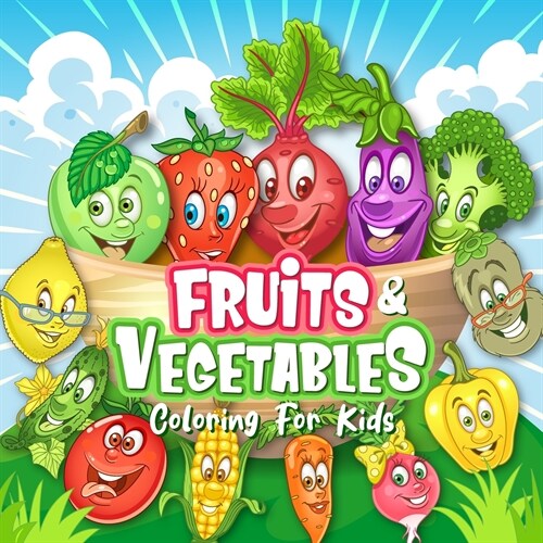 FRUITS & VEGETABLES Coloring Book for Kids (Paperback)