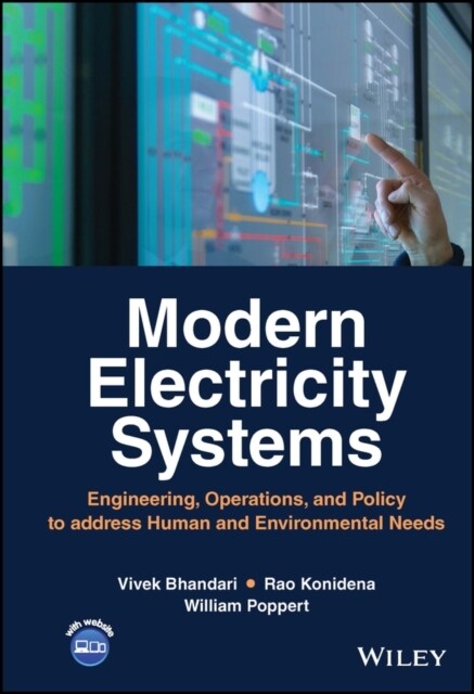 Modern Electricity Systems: Engineering, Operations, and Policy to Address Human and Environmental Needs (Hardcover)