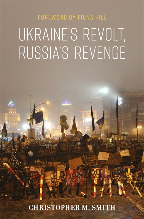 Ukraines Revolt, Russias Revenge (Hardcover)