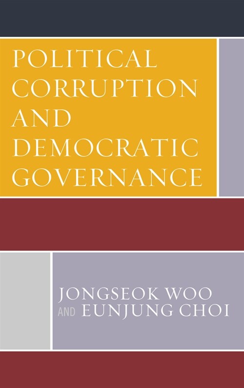 Political Corruption and Democratic Governance (Paperback)