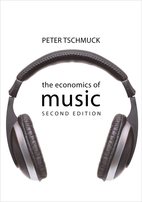 The Economics of Music (Paperback, 2 New edition)